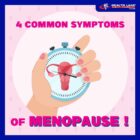Menopause Symptoms - 4 common symptoms of menopause